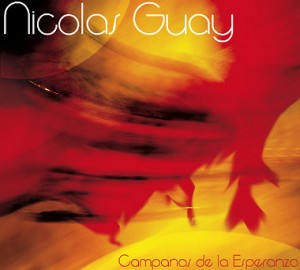 Nicolas Guay - Campanas de la Esperanza