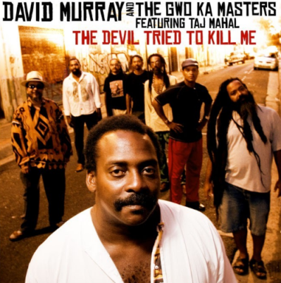David Murray and The Gwo Ka Masters 1